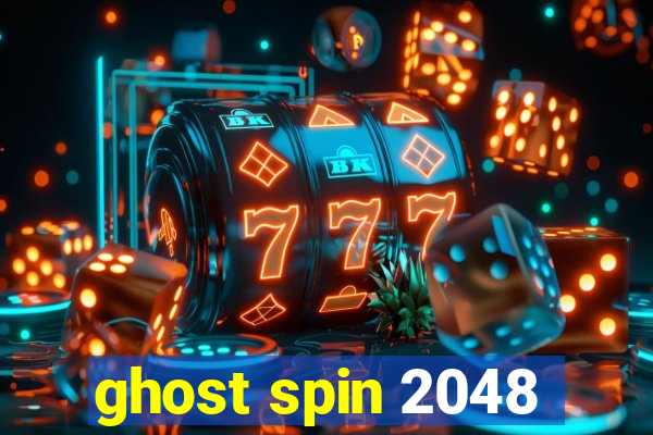 ghost spin 2048