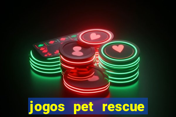 jogos pet rescue saga online gratis