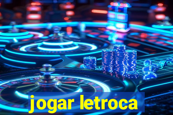 jogar letroca