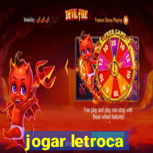 jogar letroca