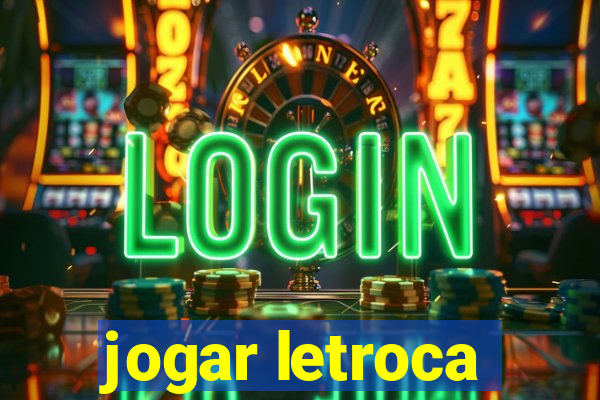 jogar letroca