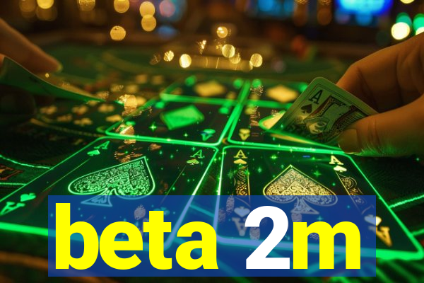 beta 2m