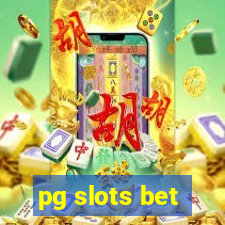 pg slots bet