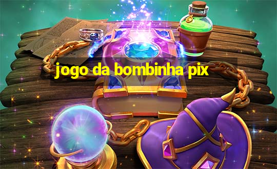 jogo da bombinha pix