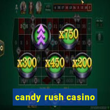 candy rush casino