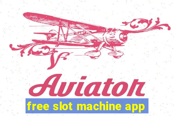 free slot machine app