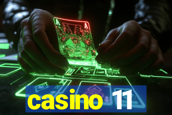 casino 11