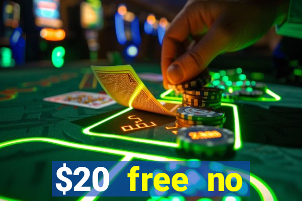 $20 free no deposit casino us 2020