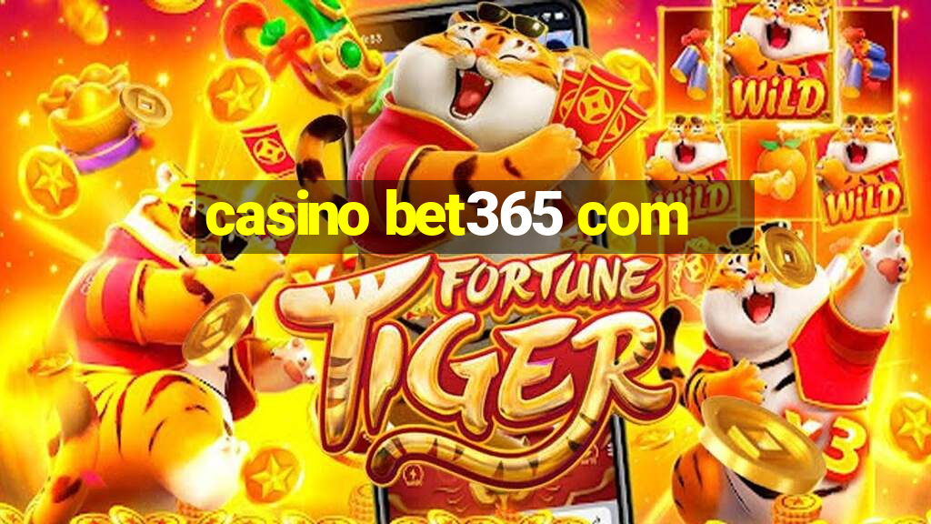 casino bet365 com