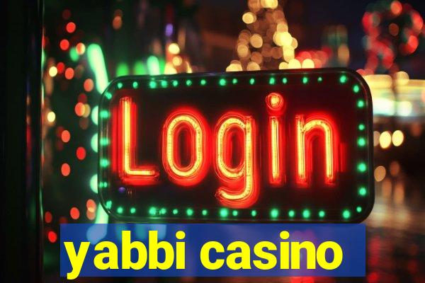 yabbi casino