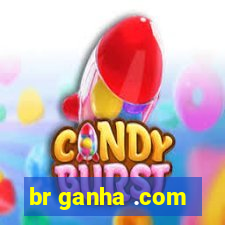 br ganha .com