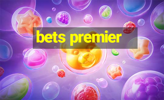 bets premier