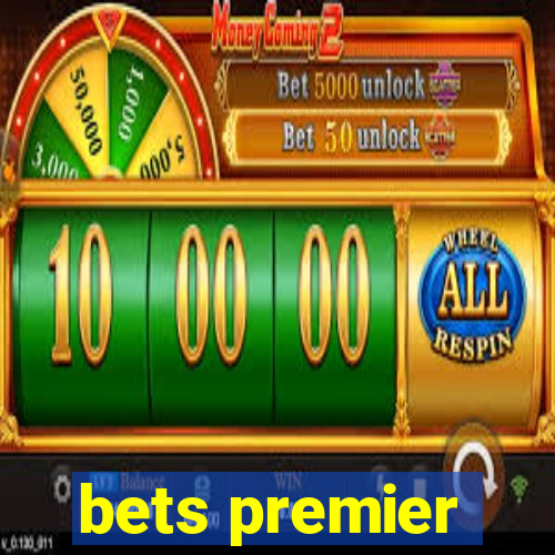 bets premier