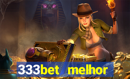 333bet melhor horário para jogar