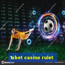 1xbet casino rulet