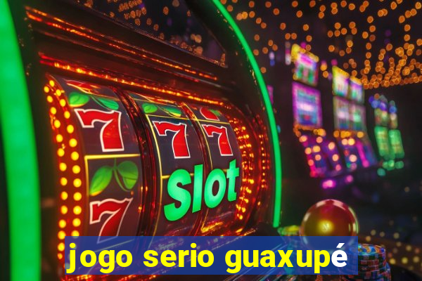 jogo serio guaxupé