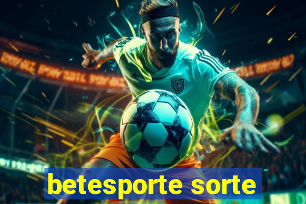 betesporte sorte