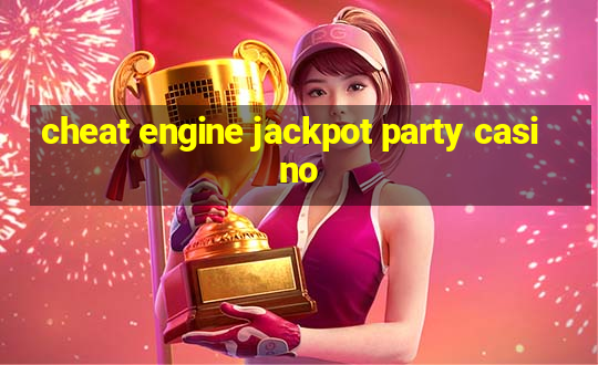 cheat engine jackpot party casino