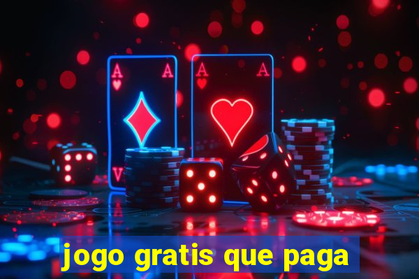 jogo gratis que paga