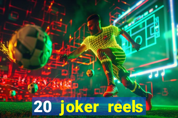 20 joker reels slot online