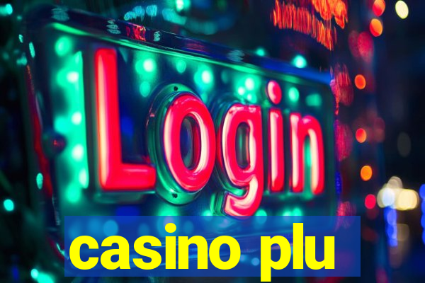 casino plu