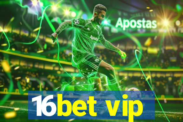 16bet vip