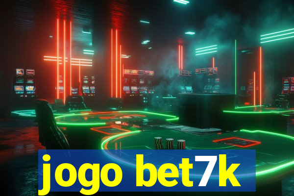 jogo bet7k