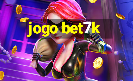 jogo bet7k