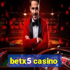 betx5 casino