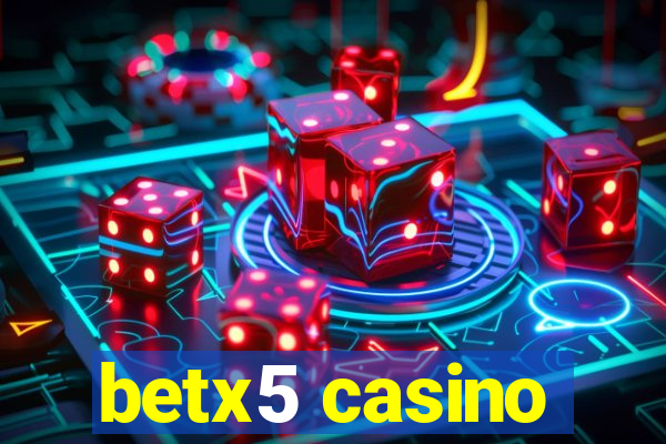 betx5 casino