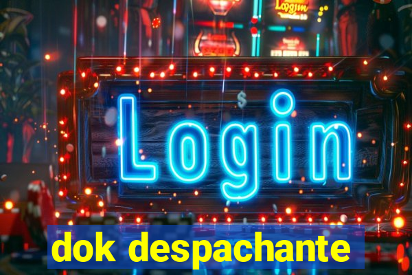 dok despachante