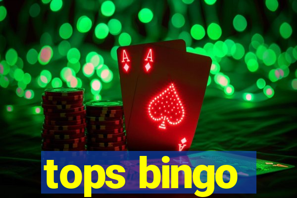 tops bingo