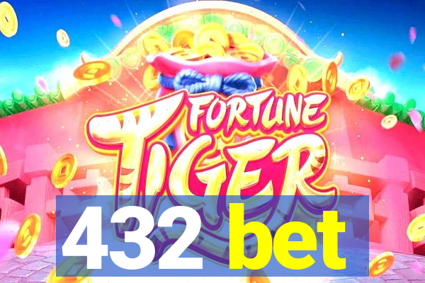 432 bet