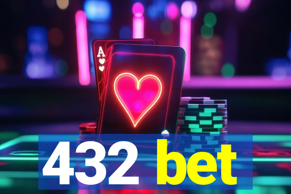 432 bet