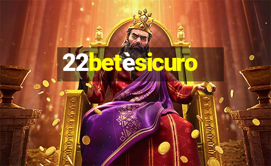 22betèsicuro