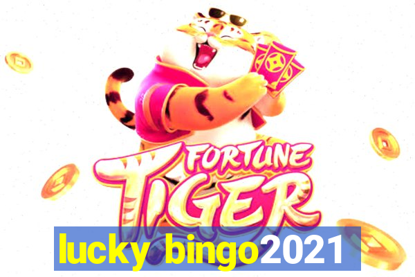 lucky bingo2021