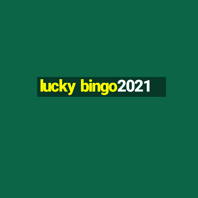 lucky bingo2021