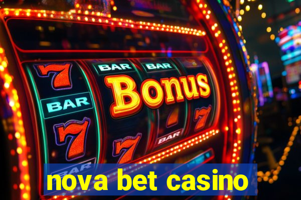 nova bet casino