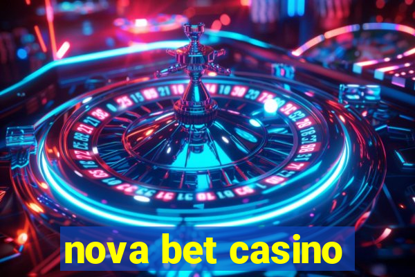 nova bet casino