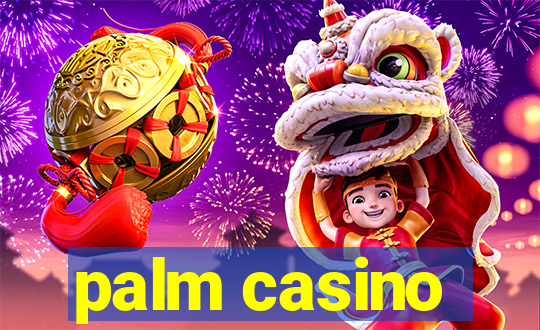 palm casino