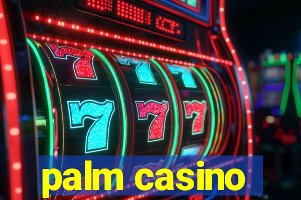 palm casino