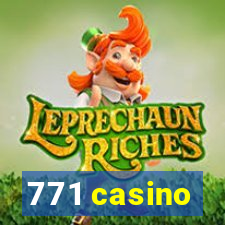 771 casino