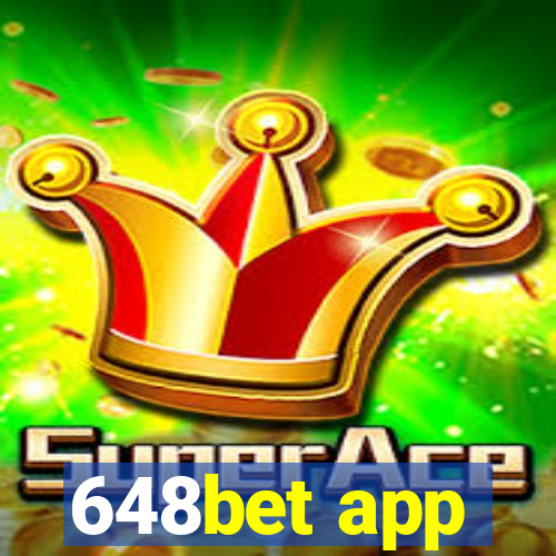 648bet app