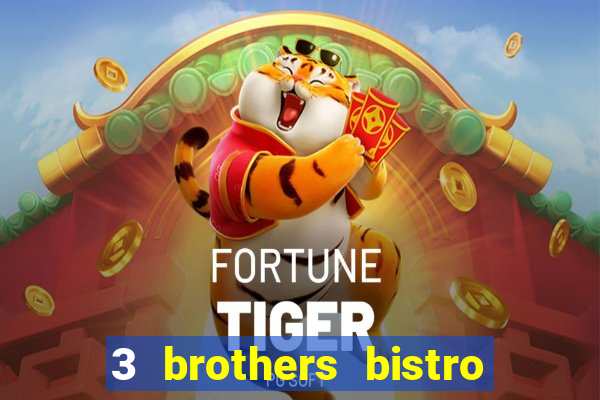 3 brothers bistro and casino