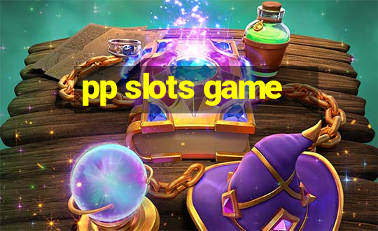 pp slots game