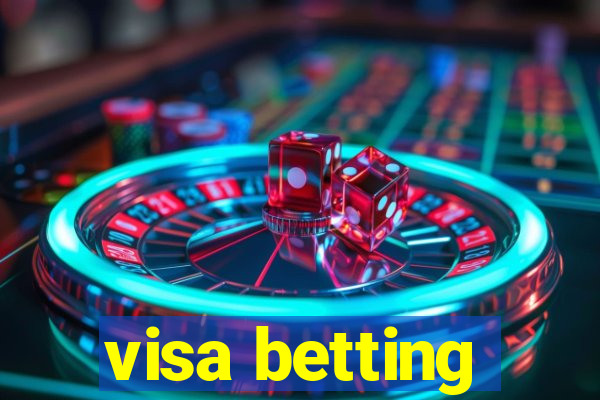 visa betting