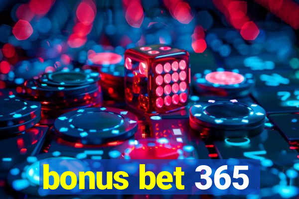 bonus bet 365