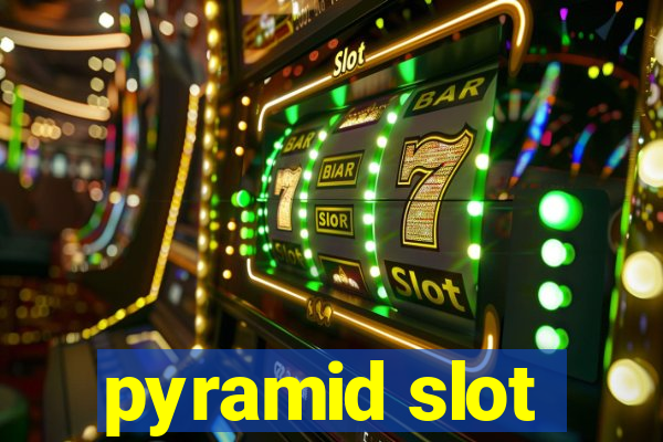 pyramid slot