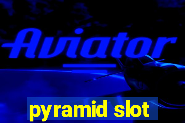 pyramid slot