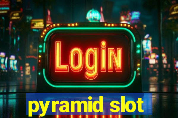 pyramid slot